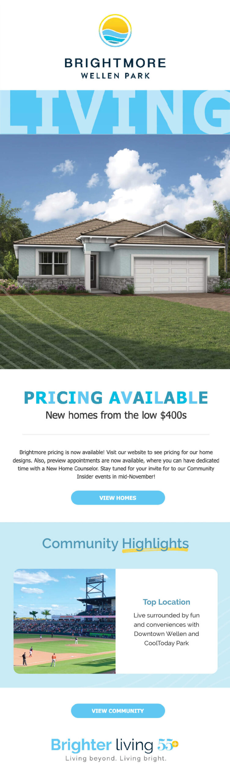Brightmore Drip Campaign, Floorplans Released
